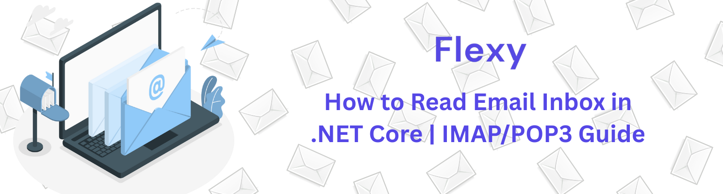 How to Read Email Inbox in .NET Core | IMAP/POP3 Guide
