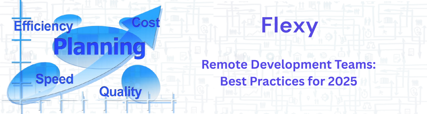 Remote Development Teams: Best Practices for 2025
