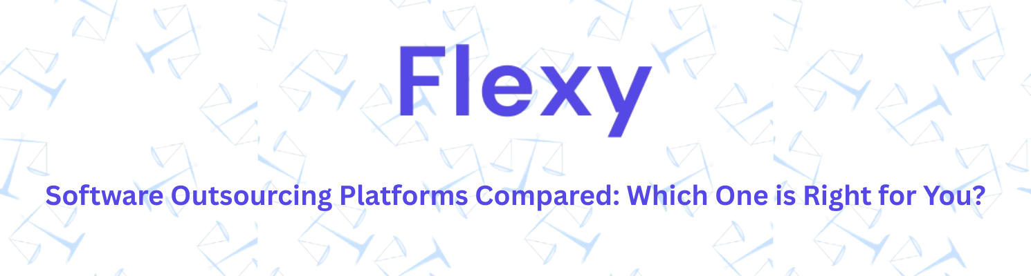 Software Outsourcing Platforms Compared: Which One is Right for You?